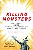 For caregivers, Killing Monsters