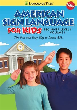 American Sign Language for Kids Vol. 1. Streaming Video Via Hoopla